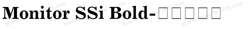 Monitor SSi Bold字体转换